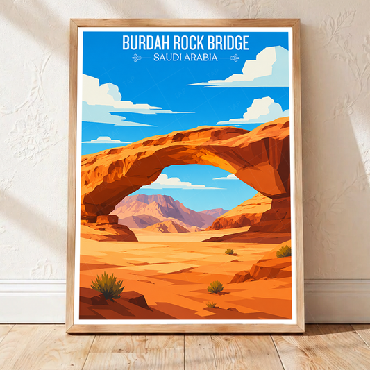 Burdah Rock Bridge - Saudi Arabia - Travel Wall Art Deco Poster Print - Art Print - Travel Art Poster